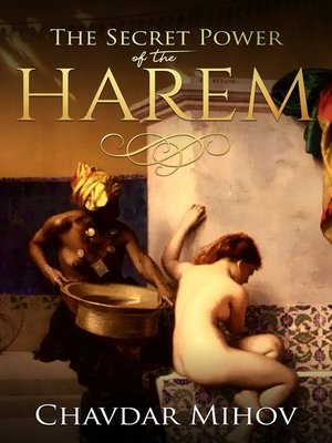 cover image of The Secret Power of the Harem